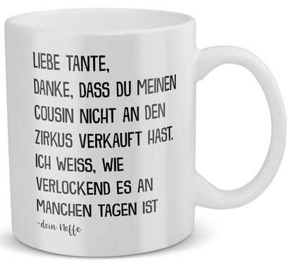 22Feels® Geschenk für Tante von Neffe - Tasse mit Spruch: Zirkus Cousin (Weiss, 320ml)-Weisse Tasse 320ml-22Feels