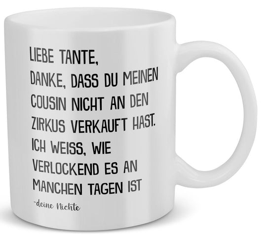 22Feels® Geschenk für Tante von Nichte - Tasse mit Spruch: Zirkus Cousin (Weiss, 320ml)-Weisse Tasse 320ml-22Feels