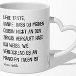 22Feels® Tante Geschenk von Nichte - Tasse mit Spruch: Zirkus 'Cousin' (Herzhenkel, Weiss, 320ml)-Tasse Weiss Herzhenkel 320ml-22Feels