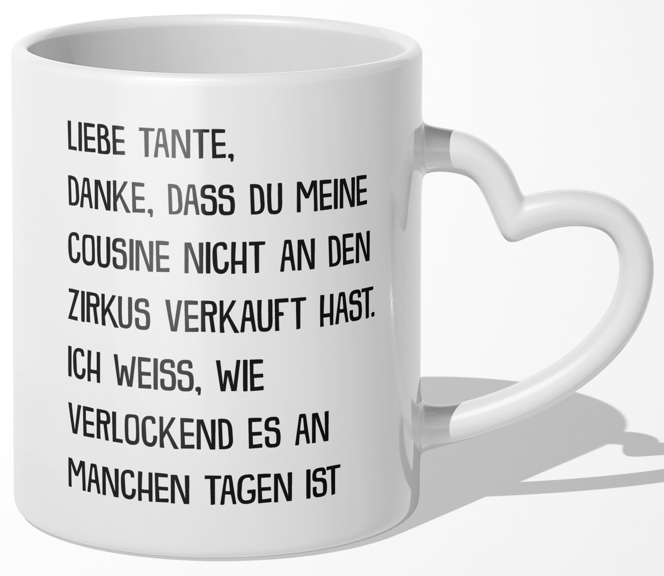 22Feels® Tante Geschenk - Tasse mit Spruch: Zirkus 'Cousine' (Herzhenkel, Weiss, 320ml)-Tasse Weiss Herzhenkel 320ml-22Feels
