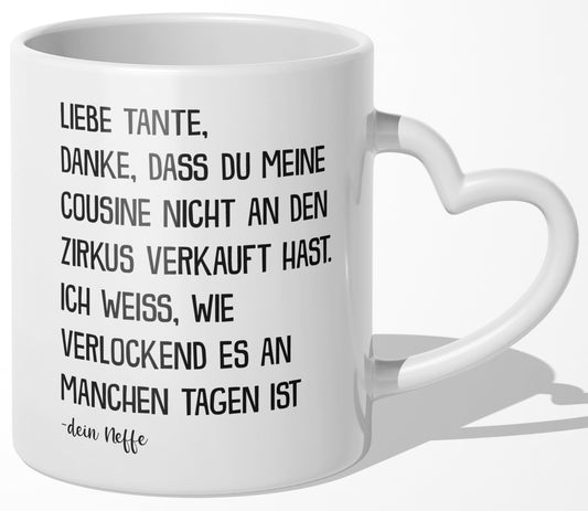 22Feels® Tante Geschenk von Neffe - Tasse mit Spruch: Zirkus 'Cousine' (Herzhenkel, Weiss, 320ml)-Tasse Weiss Herzhenkel 320ml-22Feels