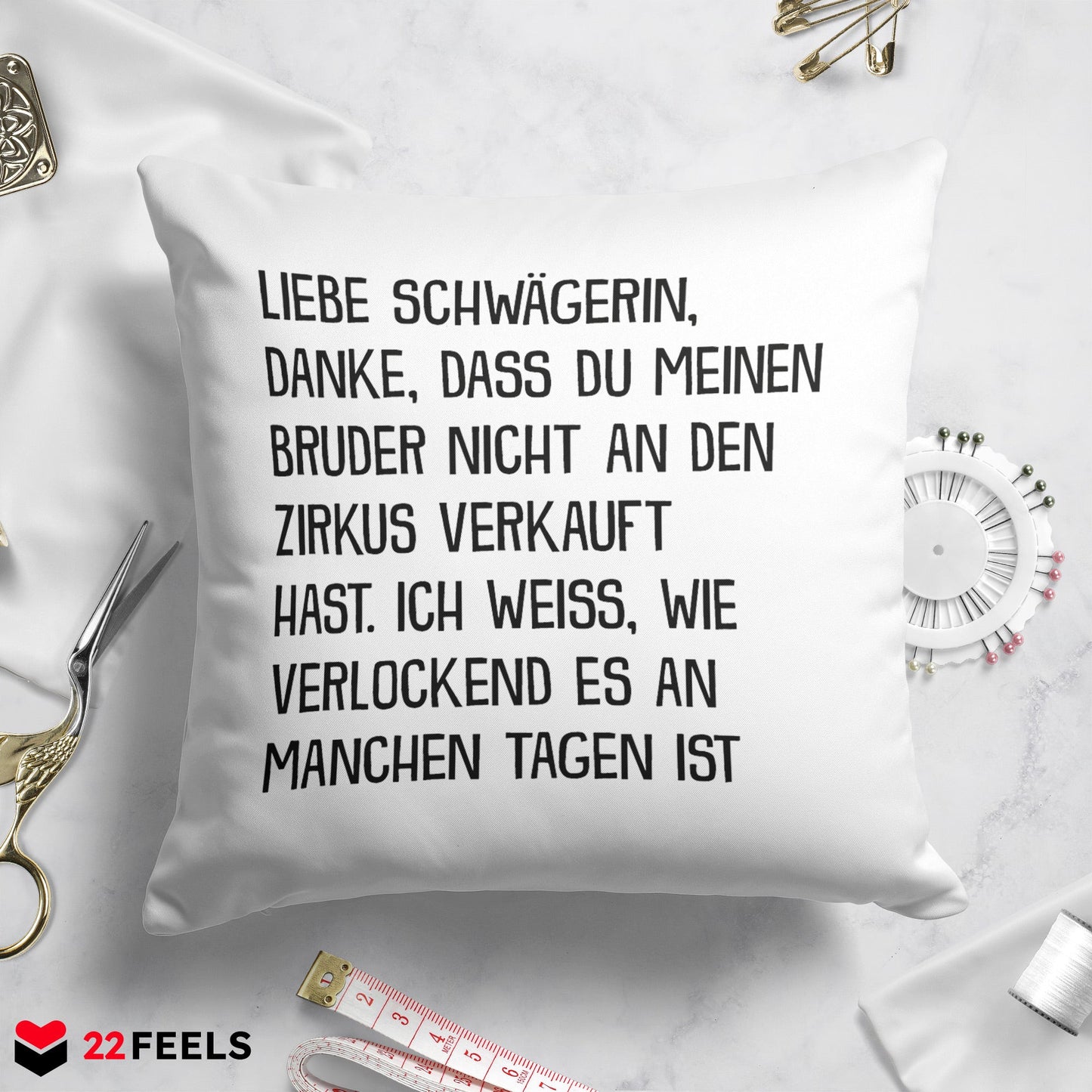 22Feels® Schwägerin Geschenk - Kissen mit Spruch (Weiss 40x40cm)-Kissen Weiss 40x40-22Feels