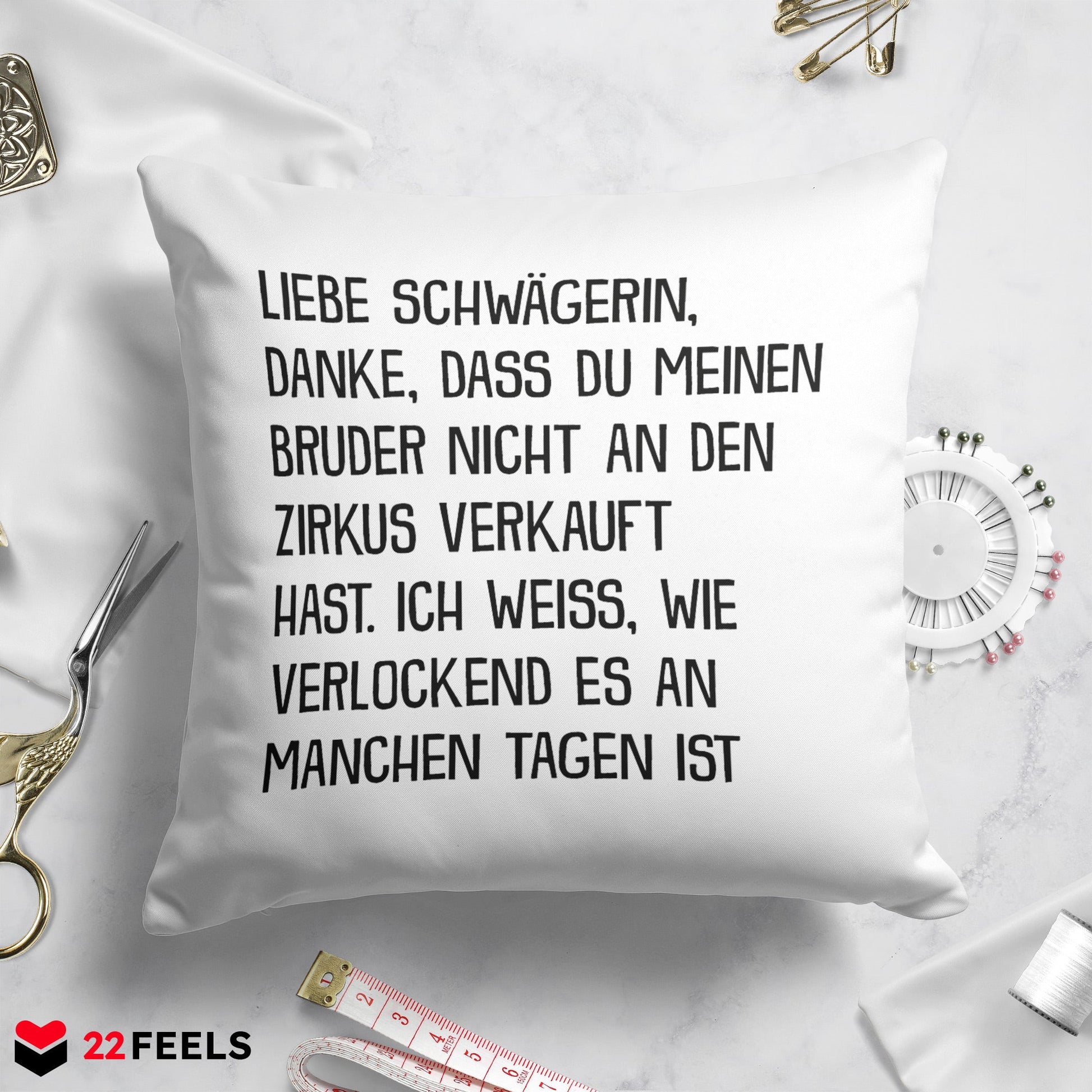 22Feels® Schwägerin Geschenk - Kissen mit Spruch (Weiss 40x40cm)-Kissen Weiss 40x40-22Feels