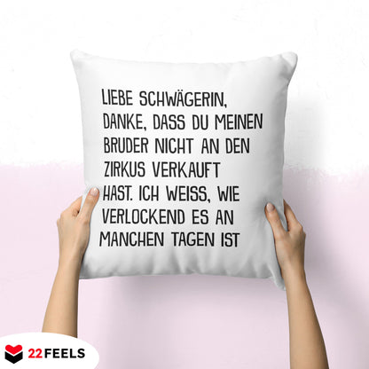 22Feels® Schwägerin Geschenk - Kissen mit Spruch (Weiss 40x40cm)-Kissen Weiss 40x40-22Feels