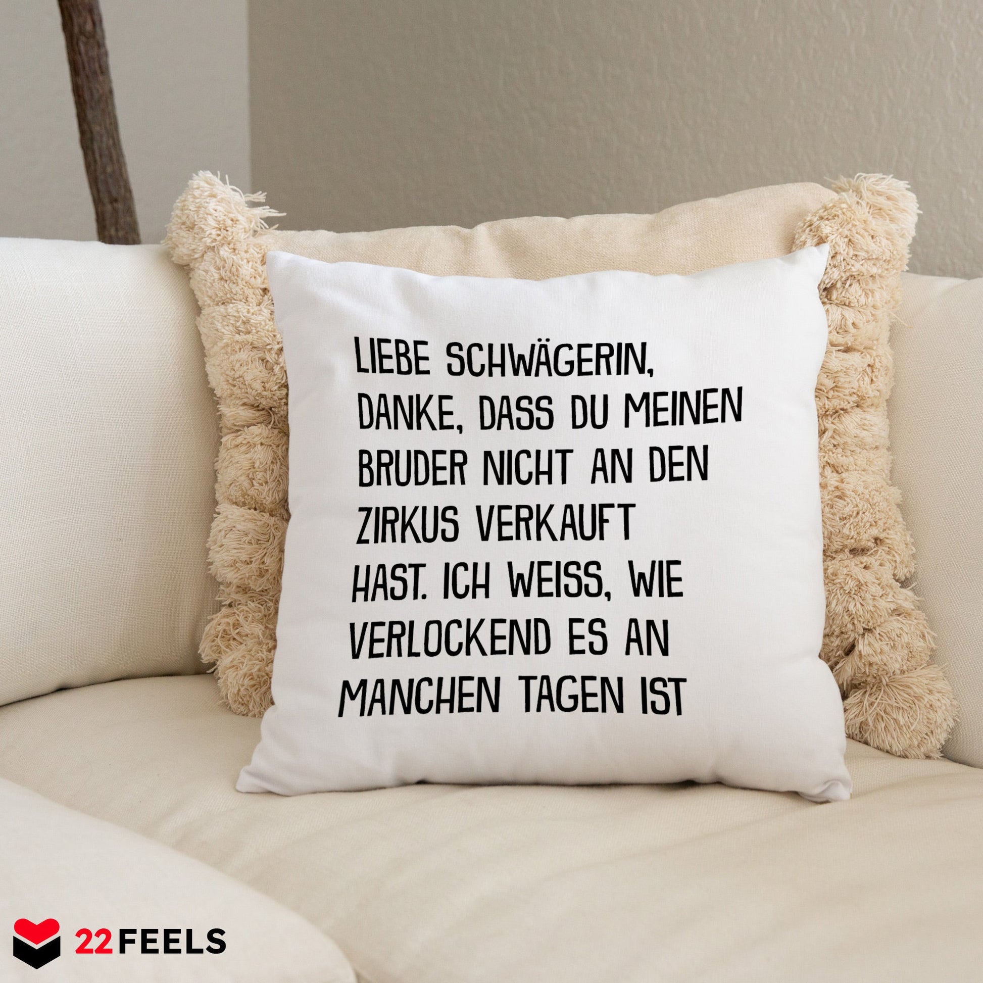 22Feels® Schwägerin Geschenk - Kissen mit Spruch (Weiss 40x40cm)-Kissen Weiss 40x40-22Feels