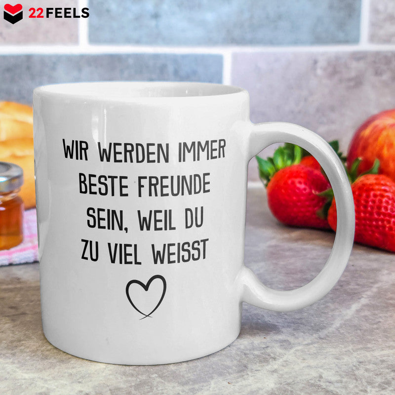 22Feels® Geschenk für Beste Freundin - Tasse mit Spruch: Du Weisst Zu Viel (Weiss, 320ml)-Weisse Tasse 320ml-22Feels