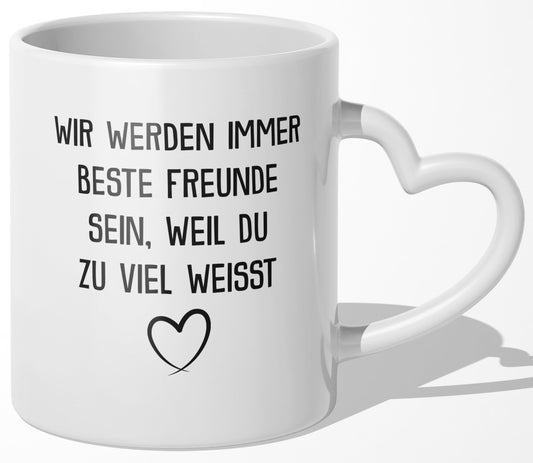 22Feels® Geschenk für Beste Freundin - Tasse mit Spruch: Du weisst zu viel (Herzhenkel, Weiss, 320ml)-Tasse Weiss Herzhenkel 320ml-22Feels
