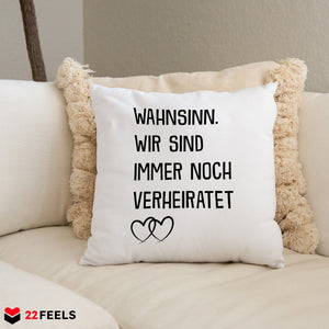 22Feels® Ehepaar Geschenk zum Hochzeitstag, Valentinstag etc. - Kissen mit Spruch (Weiss 40x40cm)-Kissen Weiss 40x40-22Feels