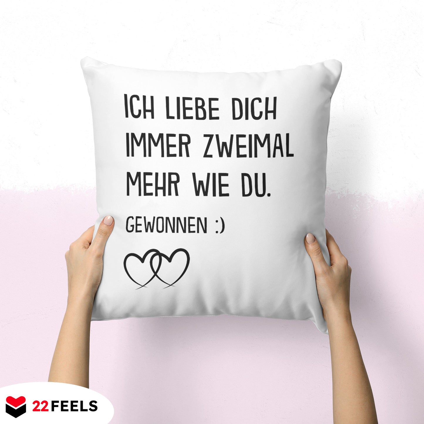 22Feels® Pärchen Geschenk zum Jahrestag, Hochzeitstag, Valentinstag etc. - Kissen mit Spruch (Weiss 40x40cm)-Kissen Weiss 40x40-22Feels