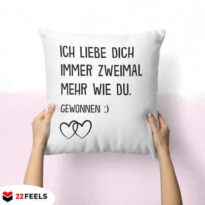 22Feels® Pärchen Geschenk zum Jahrestag, Hochzeitstag, Valentinstag etc. - Kissen mit Spruch (Weiss 40x40cm)-Kissen Weiss 40x40-22Feels