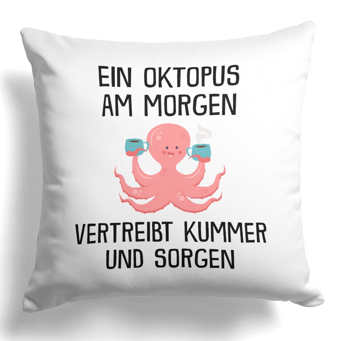 22Feels® Kissen mit Oktopus Tiermotiv - Büro Geschenkidee - Spruch: Kummer und Sorgen (Weiss, 40x40cm)-Kissen Weiss 40x40-22Feels