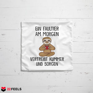 22Feels® Kissen mit Faultier Tiermotiv - Büro Geschenkidee - Spruch: Kummer und Sorgen (Weiss, 40x40cm)-Kissen Weiss 40x40-22Feels