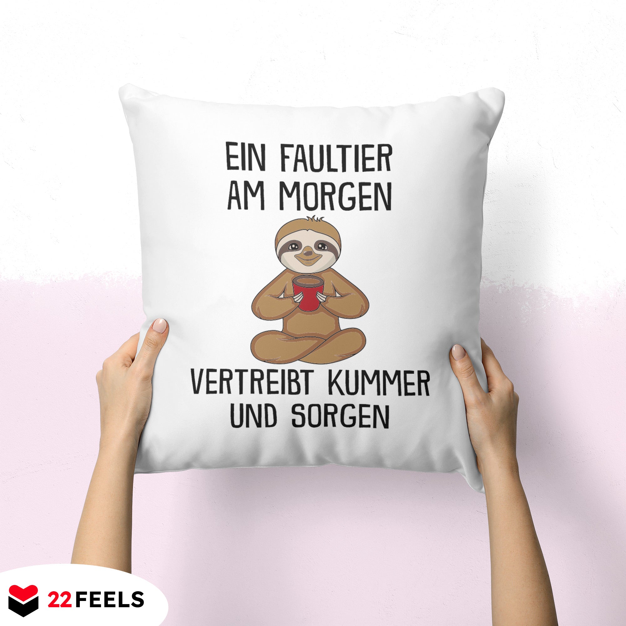 22Feels® Kissen mit Faultier Tiermotiv - Büro Geschenkidee - Spruch: Kummer und Sorgen (Weiss, 40x40cm)-Kissen Weiss 40x40-22Feels