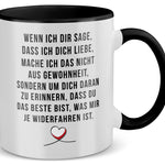 22Feels® Pärchen Geschenk zum Jahrestag, Hochzeitstag, Valentinstag etc. - Tasse mit Spruch: Wenn ich dir sage, dass ich dich liebe (Weiss-Schwarz, 320ml)-TwoTone Tasse Weiss-Schwarz 320ml-22Feels
