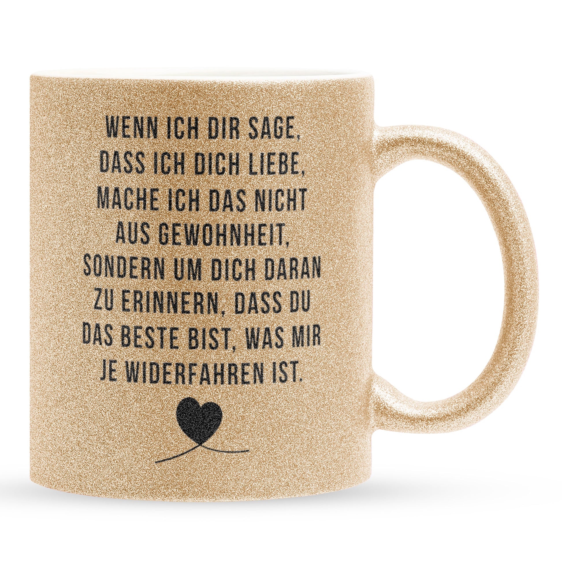 22Feels® Pärchen Geschenk zum Jahrestag, Hochzeitstag, Valentinstag etc. - Glitzertasse mit Spruch: Wenn ich dir sage, dass ich dich liebe (Gold, 320ml)-Glitzertasse Gold 320ml-22Feels