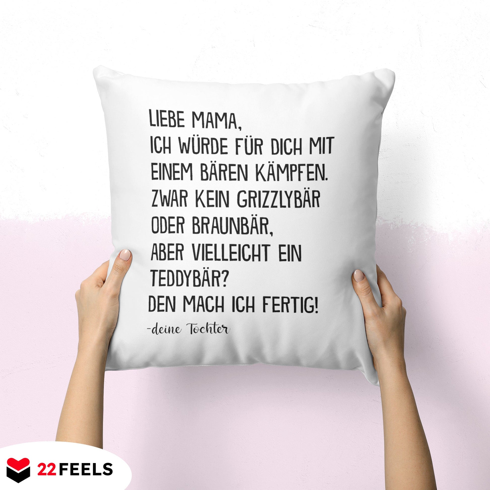 22Feels® Mama Geschenk von der Tochter - Kissen mit Spruch (Weiss 40x40cm)-Kissen Weiss 40x40-22Feels
