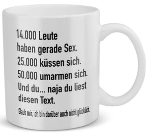 22Feels® Lustige Tasse mit Spruch: 14.000 Leute - Büro Geschenkidee (Weiss, 320ml)-Weisse Tasse 320ml-22Feels