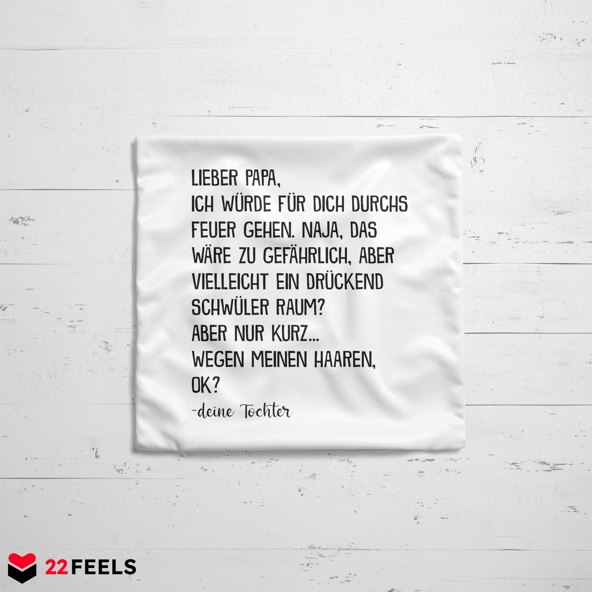 22Feels® Papa Geschenk von Tochter - Kissen mit Spruch (Weiss 40x40cm)-Kissen Weiss 40x40-22Feels