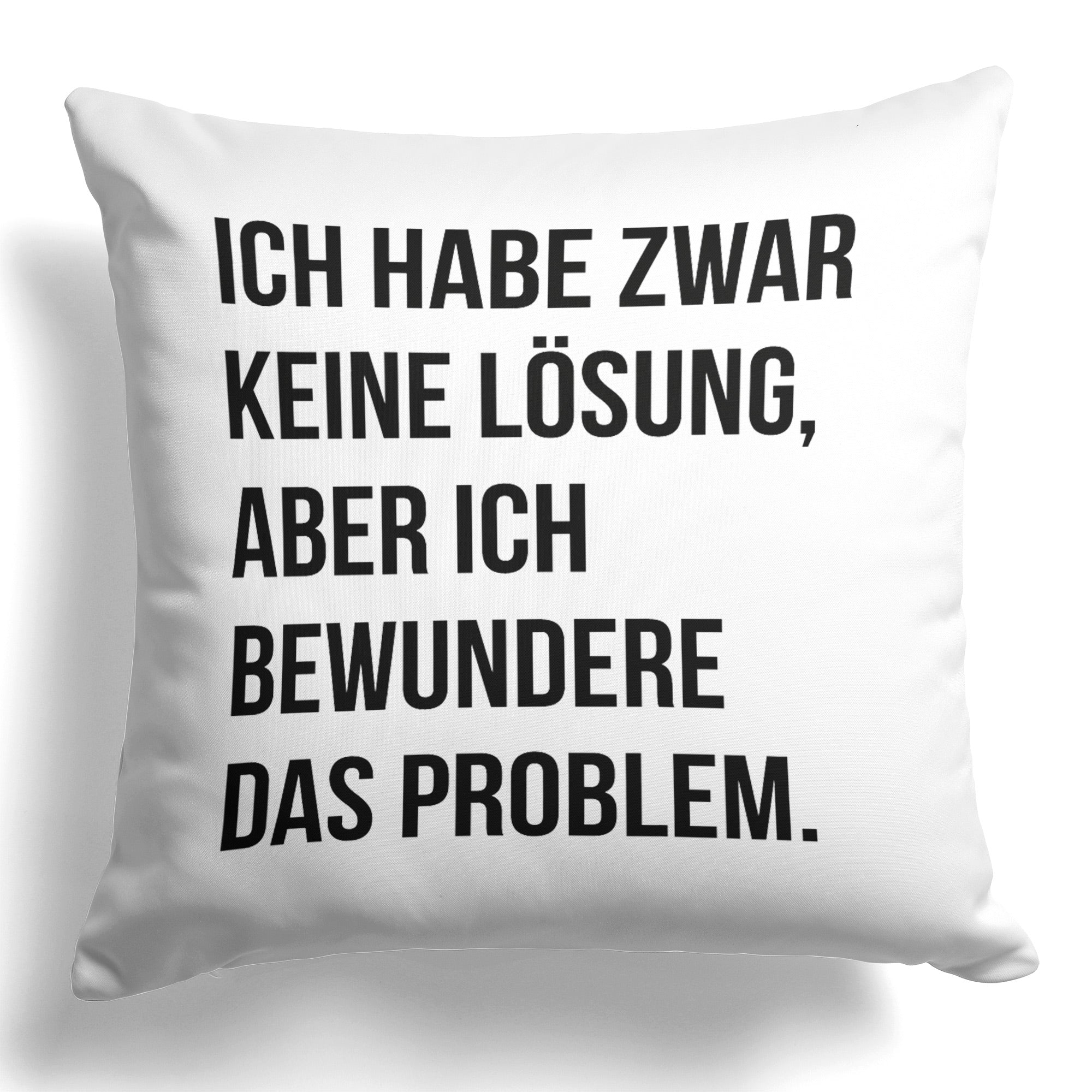 22Feels® Lustiges Kissen mit Spruch: Ich habe zwar keine Lösung - Büro Geschenkidee (Weiss 40x40cm)-Kissen Weiss 40x40-22Feels