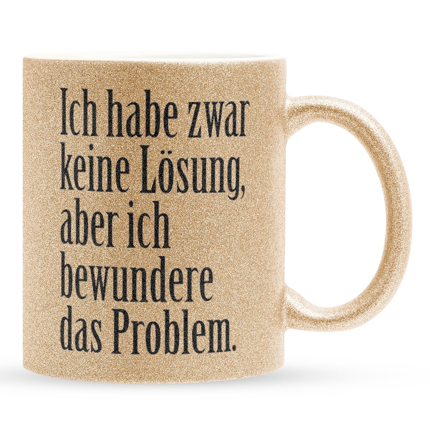 22Feels® Lustige Glitzertasse mit Spruch: Ich habe zwar keine Lösung - Büro Geschenkidee (Gold, 320ml)-Glitzertasse Gold 320ml-22Feels