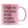 22Feels® Lustige Glitzertasse mit Spruch: Ich habe zwar keine Lösung - Büro Geschenkidee (Pink, 320ml)-Glitzertasse Pink 320ml-22Feels