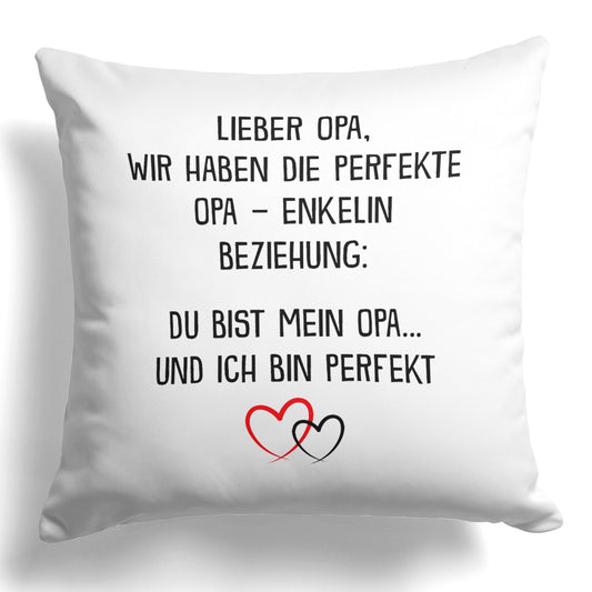 22Feels® Opa Geschenk von Enkelin - Kissen mit Spruch: Perfekte Beziehung (Weiss 40x40cm)-Kissen Weiss 40x40-22Feels