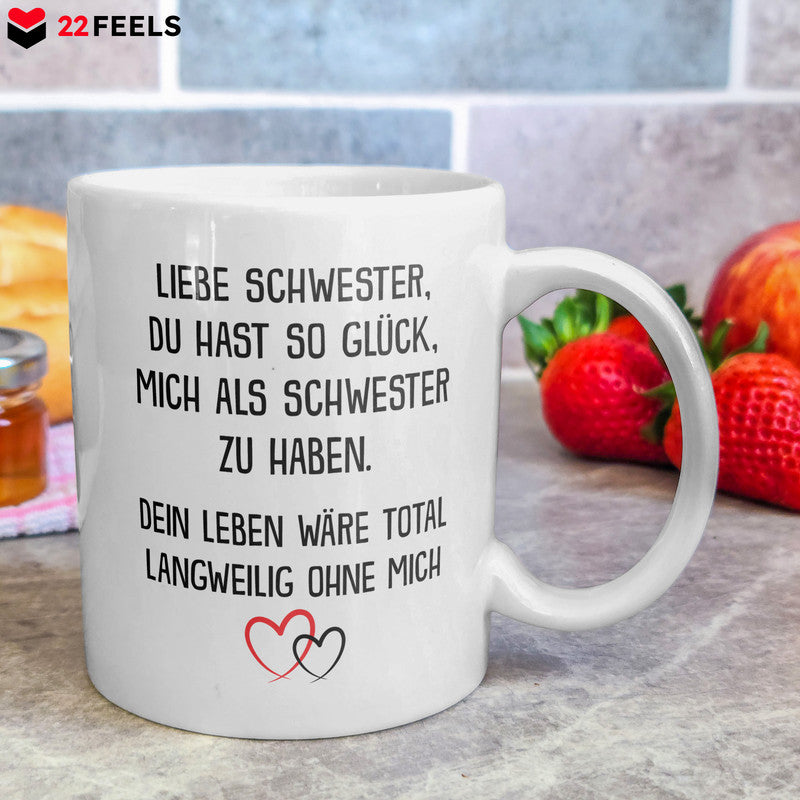 22Feels® Geschenk für Schwester von Schwester - Tasse mit Spruch: Glück Mich Zu Haben (Weiss, 320ml)-Weisse Tasse 320ml-22Feels