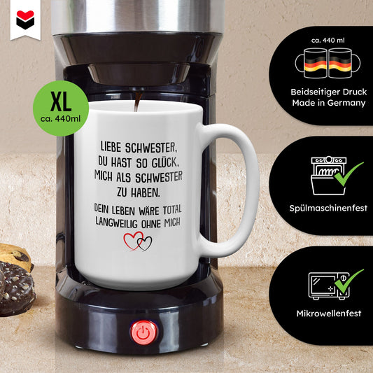 22Feels® Schwester Geschenk - XL Tasse mit Spruch: Glück mich zu haben (Weiss, 440ml)-Weisse XL Tasse 440ml-22Feels