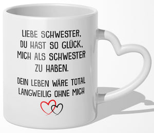 22Feels® Schwester Geschenk von Schwester - Tasse mit Spruch (Herzhenkel, Weiss, 320ml)-Tasse Weiss Herzhenkel 320ml-22Feels
