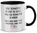 22Feels® Schwester Geschenk - Tasse mit Spruch: Glück mich zu haben (Weiss-Schwarz, 320ml)-TwoTone Tasse Weiss-Schwarz 320ml-22Feels