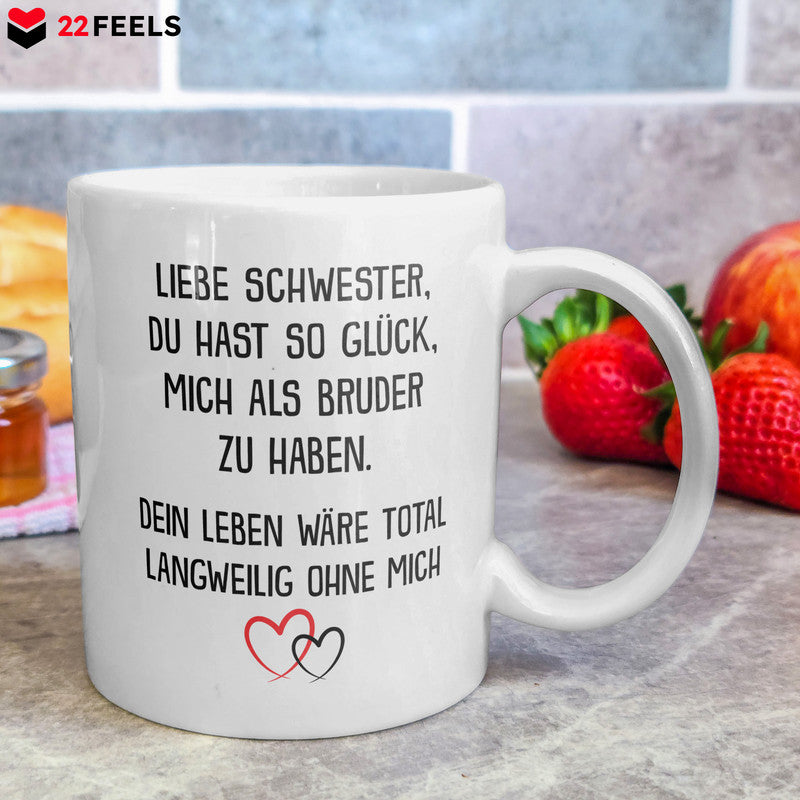 22Feels® Geschenk für Schwester von Bruder - Tasse mit Spruch: Glück Mich Zu Haben (Weiss, 320ml)-Weisse Tasse 320ml-22Feels