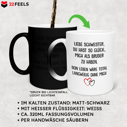 22Feels® Schwester Geschenk von Bruder - Zaubertasse mit Spruch: Glück mich zu haben (Matt-Schwarz und Weiss, 320ml)-Farbwechsel Tasse Matt 320ml-22Feels