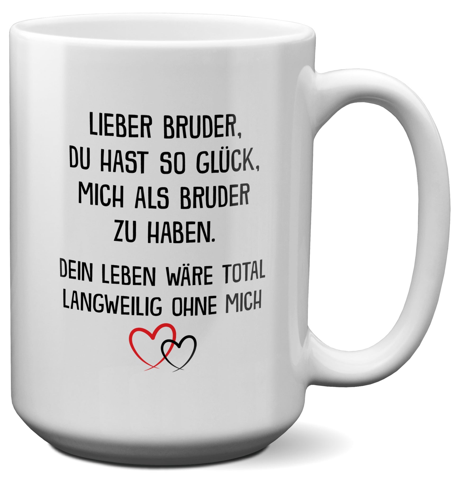 22Feels® Bruder Geschenk von Bruder - XL Tasse mit Spruch: Glück mich zu haben (Weiss, 440ml)-Weisse XL Tasse 440ml-22Feels