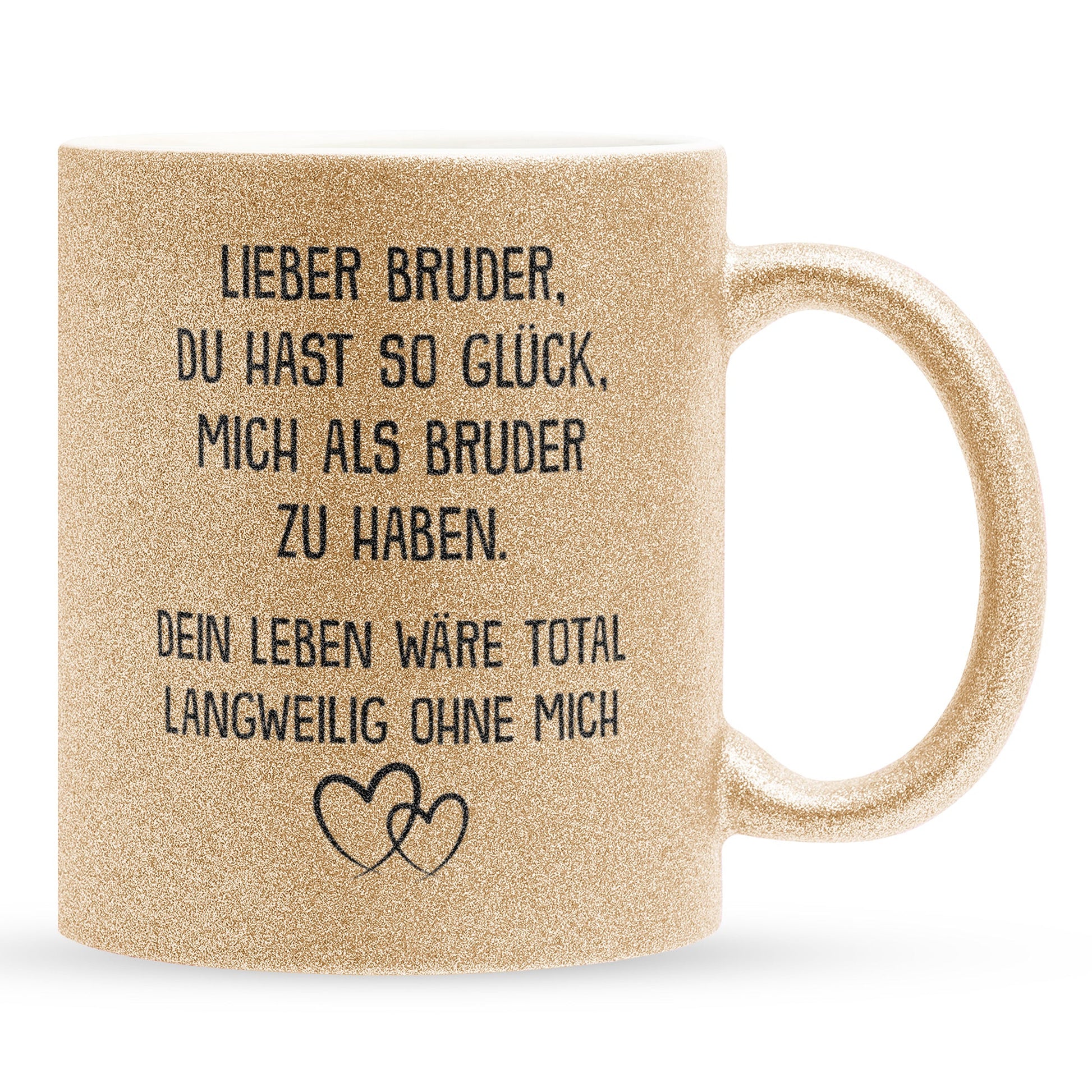 22Feels® Bruder Geschenk von Bruder - Glitzertasse mit Spruch: Glück mich zu haben (Gold, 320ml)-Glitzertasse Gold 320ml-22Feels