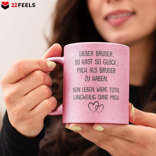 22Feels® Bruder Geschenk von Bruder - Glitzertasse mit Spruch: Glück mich zu haben (Pink, 320ml)-Glitzertasse Pink 320ml-22Feels
