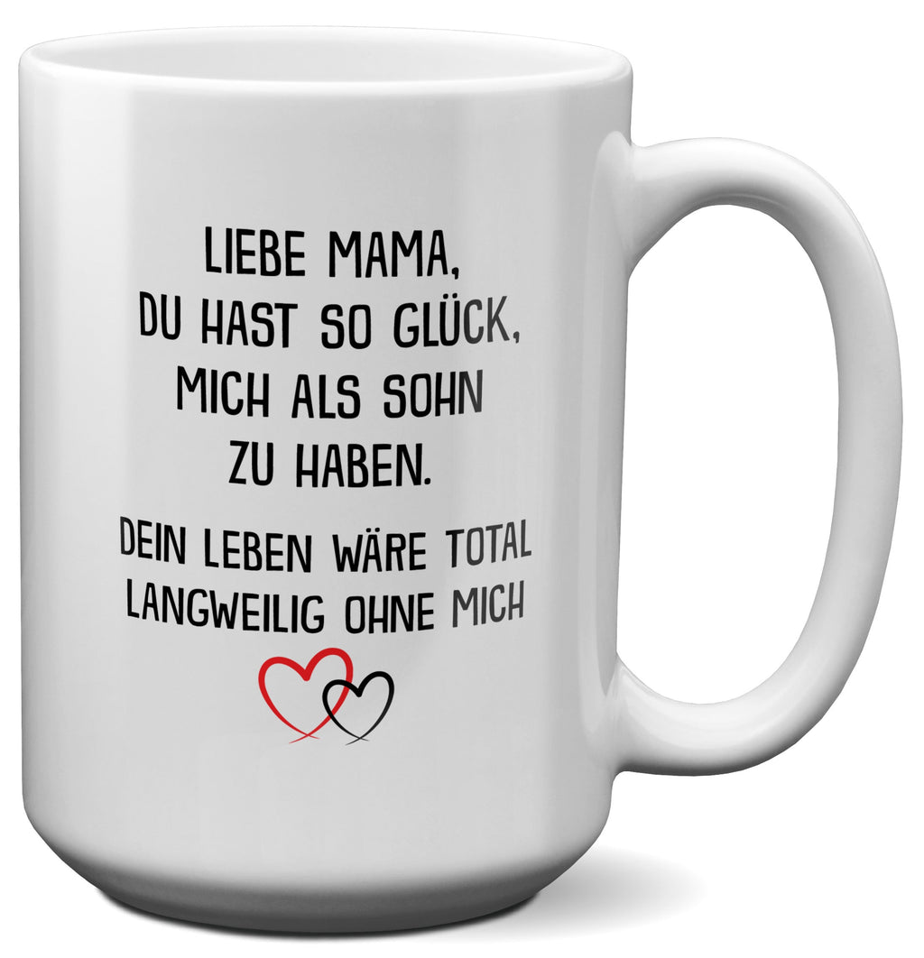 22Feels® Mama Geschenk von Sohn - XL Tasse mit Spruch: Glück mich zu haben (Weiss, 440ml)-Weisse XL Tasse 440ml-22Feels