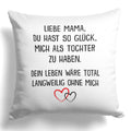 22Feels® Mama Geschenk von der Tochter - Kissen mit Spruch: Glück mich zu haben (Weiss 40x40cm)-Kissen Weiss 40x40-22Feels