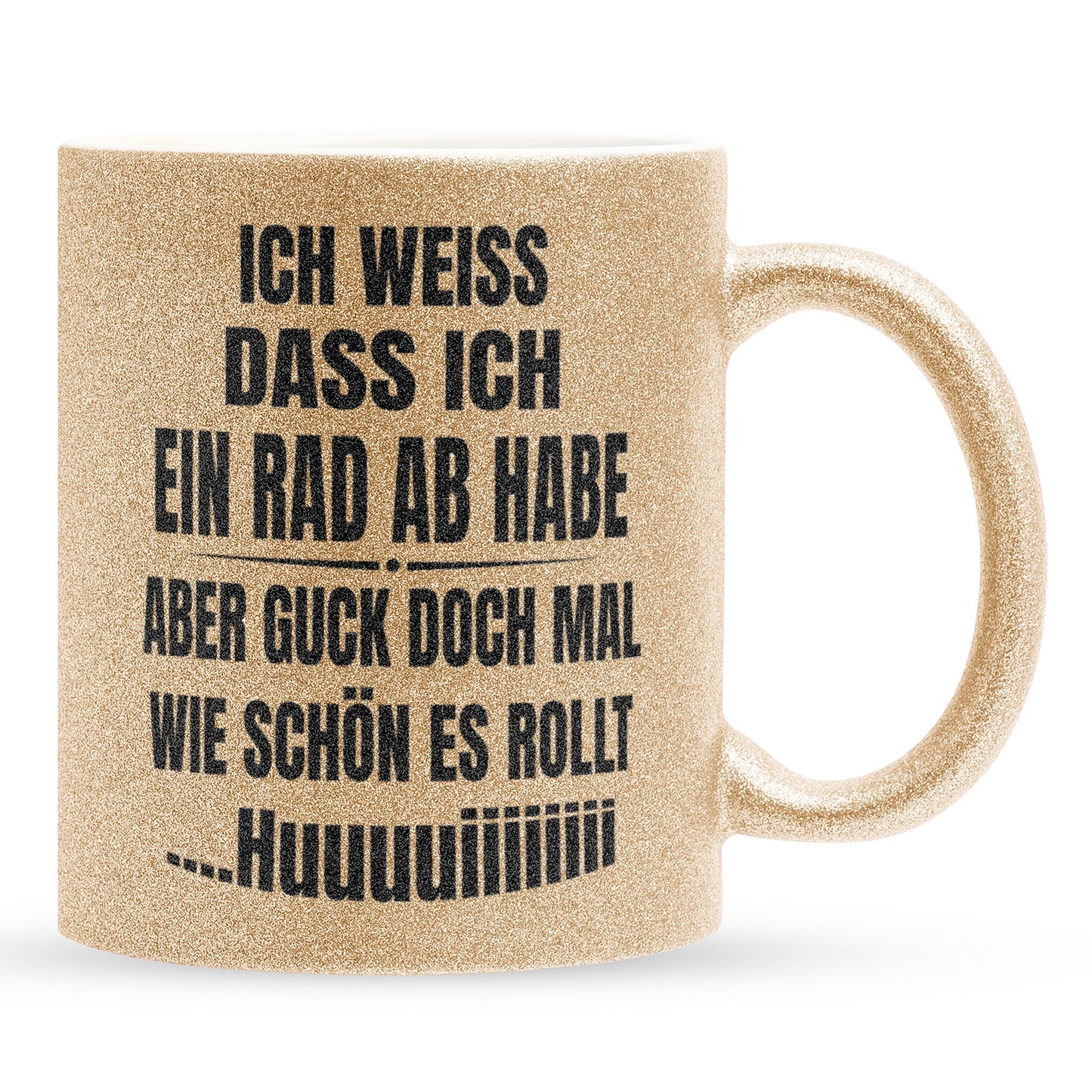22Feels® Lustige Glitzertasse mit Spruch: Ich weiss, dass ich ein Rad abhabe - Büro Geschenkidee (Gold, 320ml)-Glitzertasse Gold 320ml-22Feels
