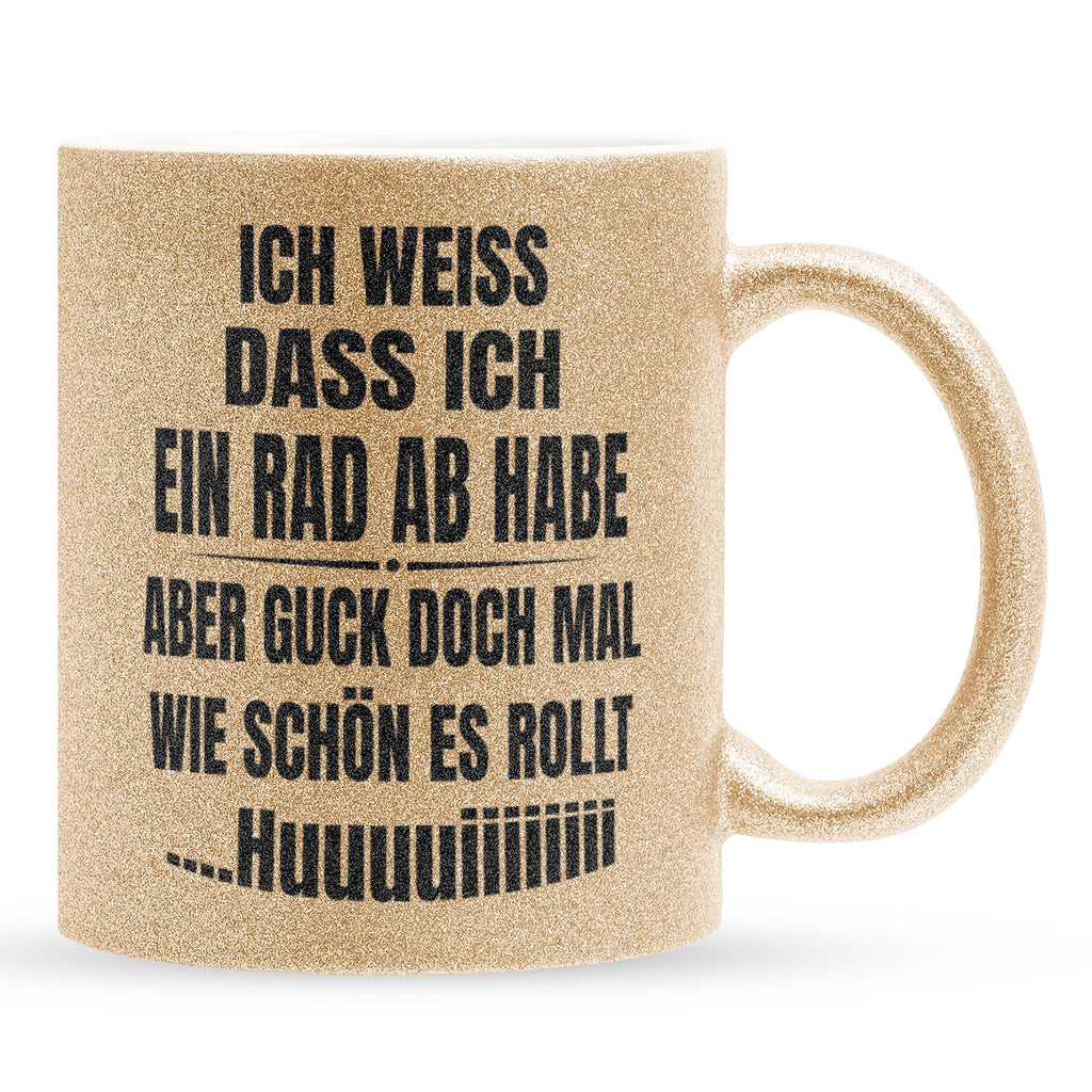 22Feels® Lustige Glitzertasse mit Spruch: Ich weiss, dass ich ein Rad abhabe - Büro Geschenkidee (Gold, 320ml)-Glitzertasse Gold 320ml-22Feels