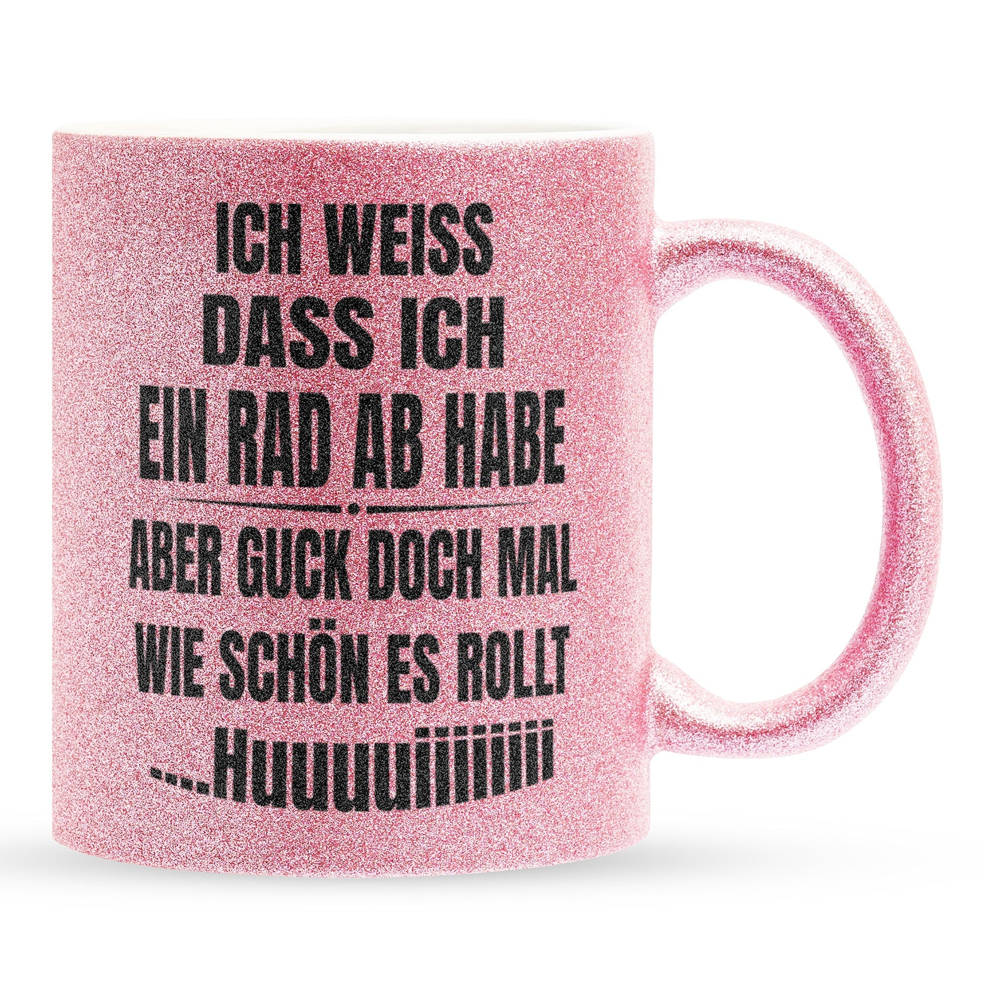 22Feels® Lustige Glitzertasse mit Spruch: Ich weiss, dass ich ein Rad abhabe - Büro Geschenkidee (Pink, 320ml)-Glitzertasse Pink 320ml-22Feels