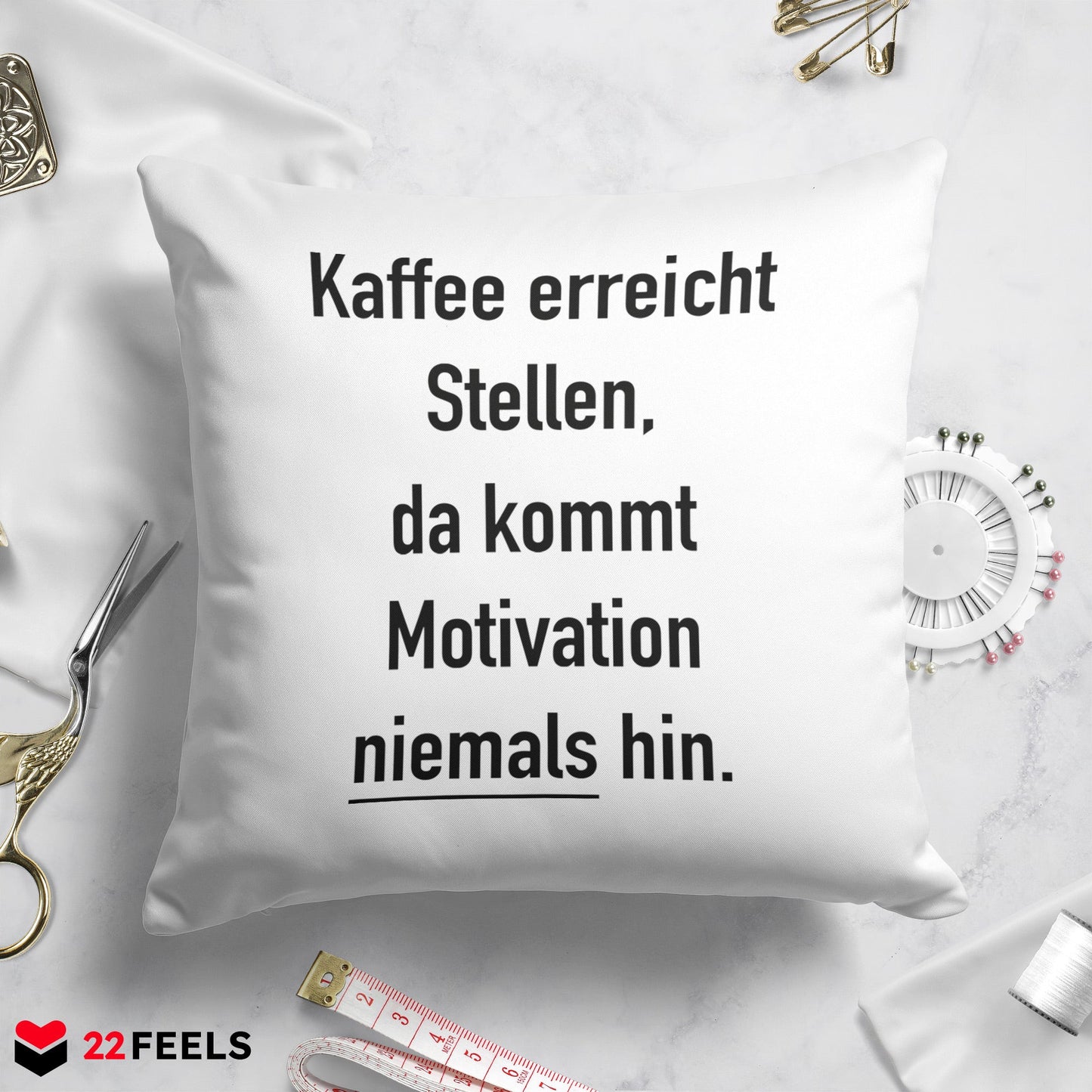 22Feels® Lustiges Kissen mit Spruch, Deko für Zuhause oder das Büro - Geschenkidee (Weiss 40x40cm)-Kissen Weiss 40x40-22Feels