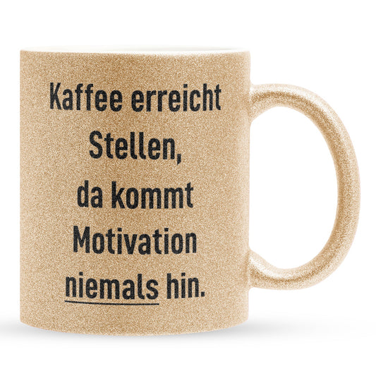 22Feels® Lustige Glitzertasse mit Spruch: Kaffee Motivation - Büro Geschenkidee (Gold, 320ml)-Glitzertasse Gold 320ml-22Feels
