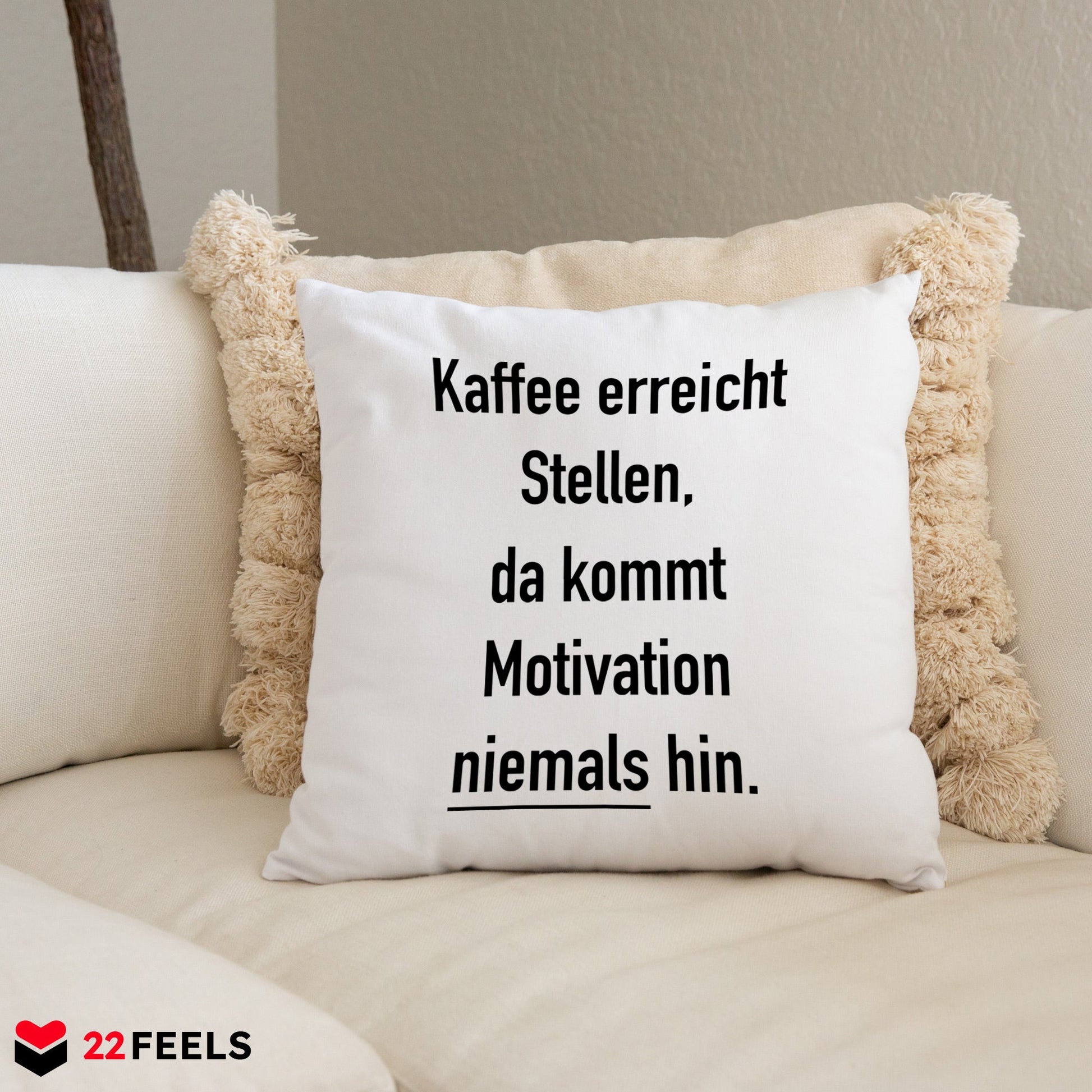 22Feels® Lustiges Kissen mit Spruch, Deko für Zuhause oder das Büro - Geschenkidee (Weiss 40x40cm)-Kissen Weiss 40x40-22Feels
