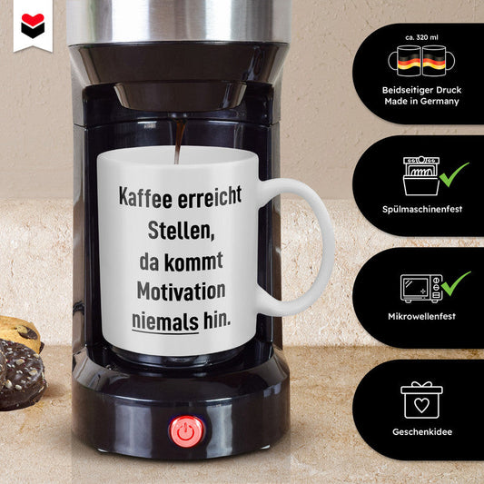 22Feels® Tasse mit Spruch: Kaffee erreicht Stellen - Büro Geschenkidee (Weiss, 320ml)-Weisse Tasse 320ml-22Feels