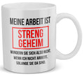 22Feels® Lustige Tasse mit Spruch: Meine Arbeit Ist Streng Geheim - Büro Geschenkidee (Weiss, 320ml)-Weisse Tasse 320ml-22Feels