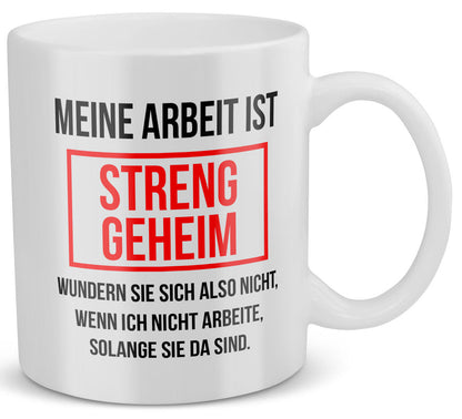 22Feels® Lustige Tasse mit Spruch: Meine Arbeit Ist Streng Geheim - Büro Geschenkidee (Weiss, 320ml)-Weisse Tasse 320ml-22Feels