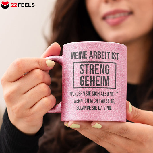 22Feels® Lustige Glitzertasse mit Spruch: Meine Arbeit ist streng geheim - Büro Geschenkidee (Pink, 320ml)-Glitzertasse Pink 320ml-22Feels