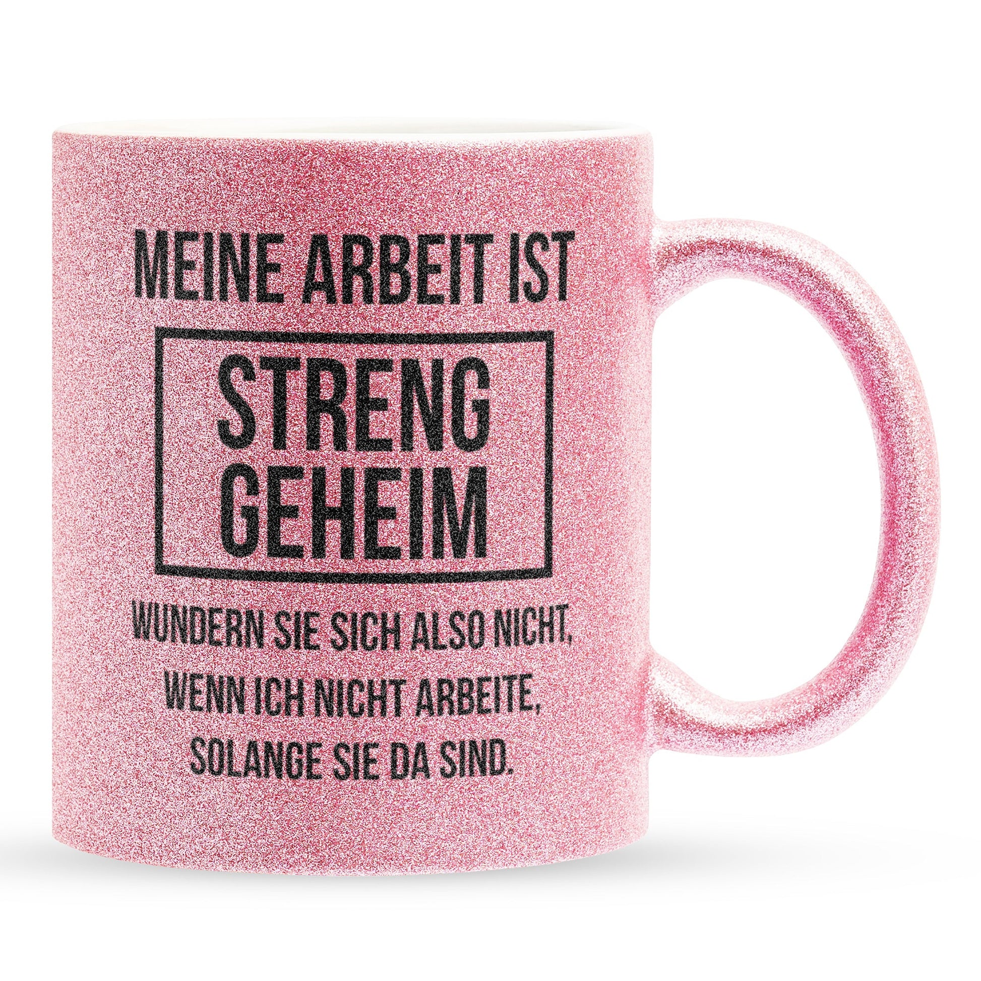 22Feels® Lustige Glitzertasse mit Spruch: Meine Arbeit ist streng geheim - Büro Geschenkidee (Pink, 320ml)-Glitzertasse Pink 320ml-22Feels