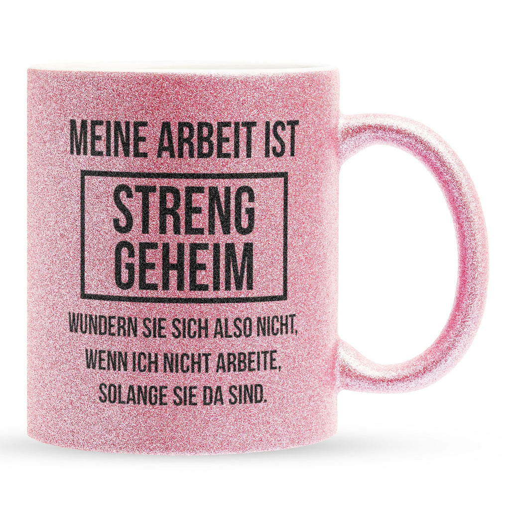 22Feels® Lustige Glitzertasse mit Spruch: Meine Arbeit ist streng geheim - Büro Geschenkidee (Pink, 320ml)-Glitzertasse Pink 320ml-22Feels