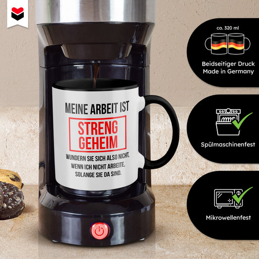 22Feels® Lustige Tasse mit Spruch: Meine Arbeit ist streng geheim - Büro Geschenkidee (Weiss-Schwarz, 320ml)-TwoTone Tasse Weiss-Schwarz 320ml-22Feels